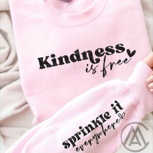 Pink 'Kindness is Free' Sweatshirt
